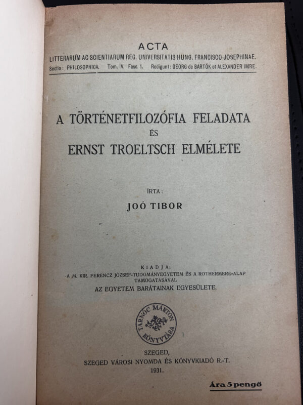 Joó Tibor: A történetfilozófia feladata... Deér József számára dedikált példány, Tarnóc Márton poss. - Image 3