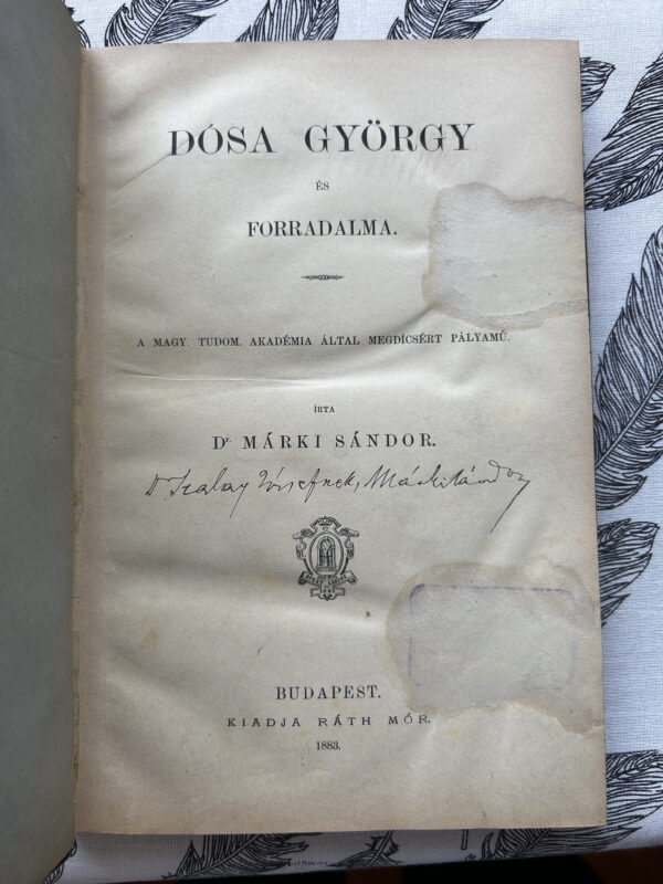 Márki Sándor: Dósa György és forradalma. Szalay József számára dedikált példány, Stéger Béla exlibr. - Image 3